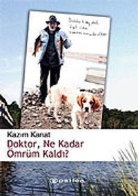 Doktor, Ne Kadar Ömrüm Kaldı?