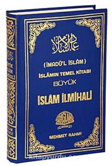 Büyük İslam İlmihali / İmadül İslam - Mehmet Rahmi