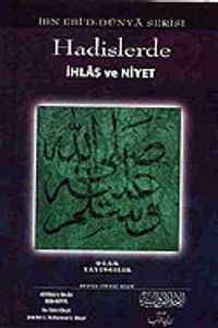 Hadislerde İhlas ve Niyet