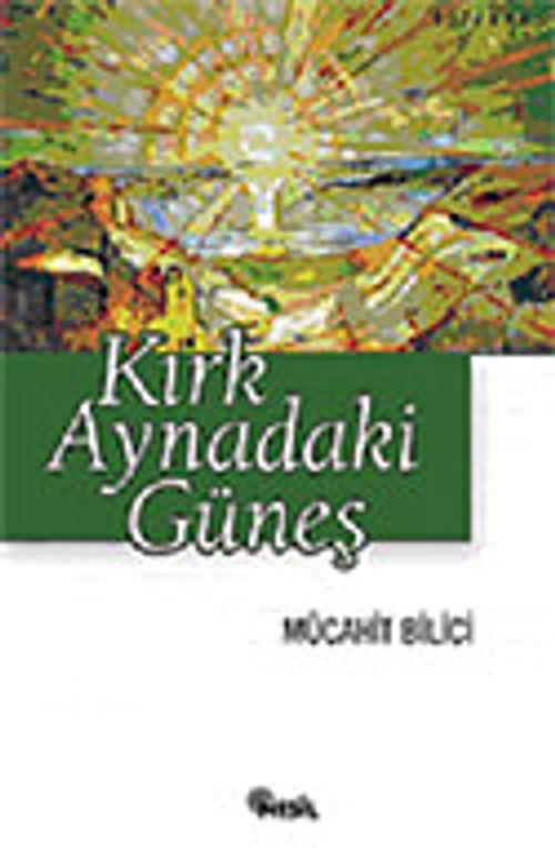 Kırk Aynadaki Güneş