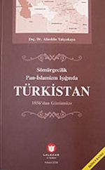 Türkistan / Sömürgecilik Pan-İslamizm Işığında