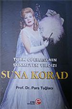Suna Korad / Türk Operası'nın Sönmeyen Yıldızı