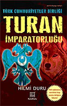 Turan İmparatorluğu Türk Cumhuriyetler Birliği