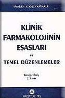 Klinik Farmakolojinin Esasları ve Temel Düzenlemeler