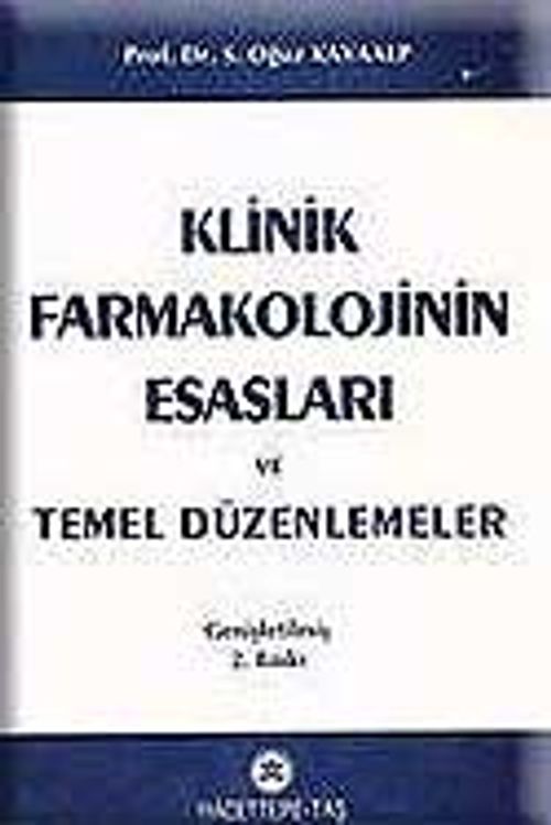 Klinik Farmakolojinin Esasları ve Temel Düzenlemeler