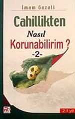 Cahillikten Nasıl Korunabilirim? 2