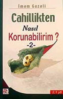 Cahillikten Nasıl Korunabilirim? 2