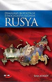 Demografi, Jeopolitik ve Etnocoğrafya Işığında  Rusya