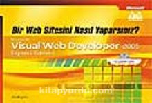 (Cd'li) Bir Web Sitesini Nasıl Yaparsınız ? / Microsoft Visual Web Developer 2005