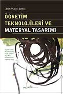 Öğretim Teknolojileri ve Materyal Tasarımı (Editör: Mustafa Sarıtaş)