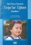Değerler Eğitimi Etkinlikleri / Okul &Ouml;ncesi D&ouml;nemde