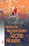 Mevlana'nın Mesnevisi'nden Se&ccedil;me Hikayeler