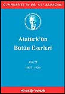 Atatürk'ün Bütün Eserleri / 22.Cilt
