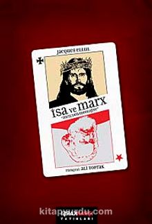İsa ve Marx İncil'den İdeolojiye - Jacques Ellul