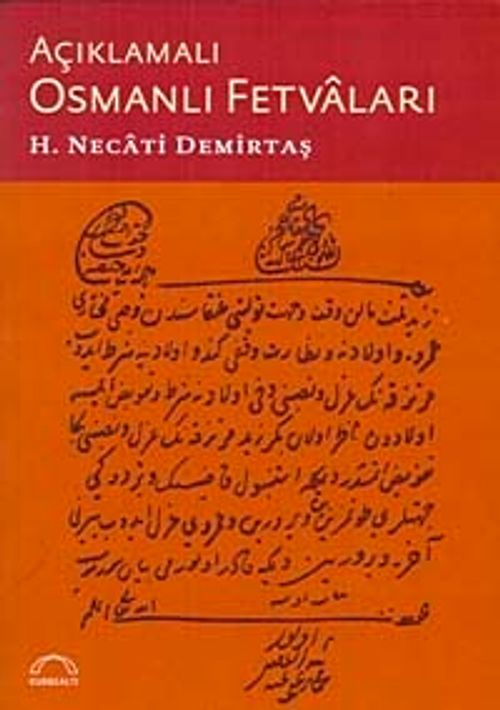 Açıklamalı Osmanlı Fetvaları