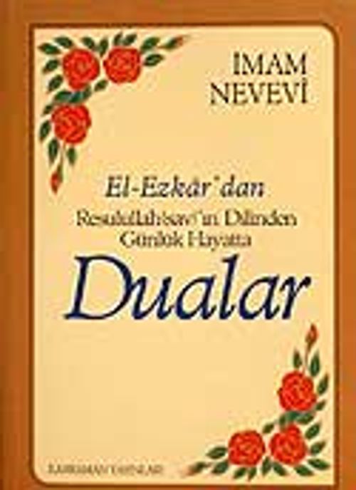 (9.5x13.5) Dualar ve Zikirler / El-Ezkar Resulullah'ın Dilinden
