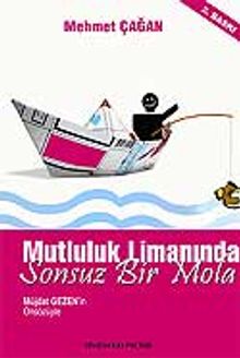 Mutluluk Limanında Sonsuz Bir Mola
