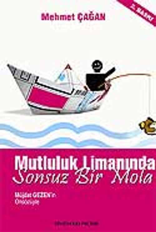 Mutluluk Limanında Sonsuz Bir Mola