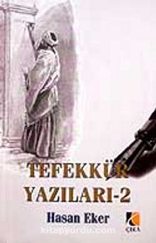 Tefekkür Yazıları 2 - Hasan Eker