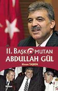 11. Başkomutan Abdullah Gül