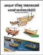 Ahşap Türk Tekneleri ve Gemi Modelciliği