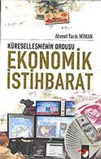 Ekonomik İstihbarat / Küreselleşmenin Ordusu