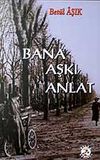 Bana Aşkı Anlat