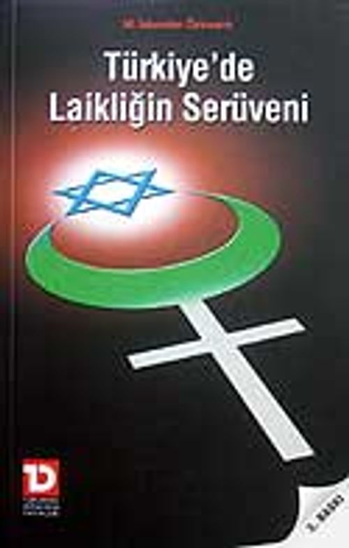 Türkiye'de Laikliğin Serüveni