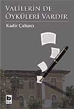 Valilerin de Öyküleri Vardır