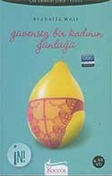 Güvensiz Bir Kadının Günlüğü