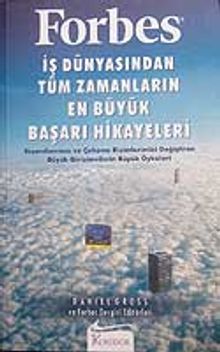 Forbes İş Dünyasından Tüm Zamanların En Büyük Başarı Hikayeleri
