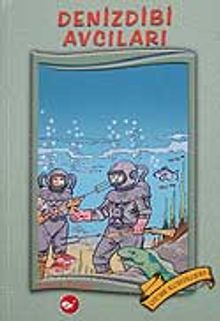 Denizdibi Avcıları-Dünya Çocuk Klasikleri-küçük boy