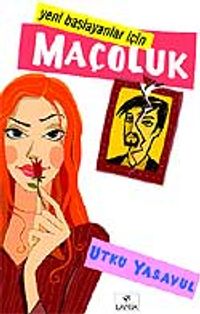 Yeni Başlayanlar İçin Maçoluk