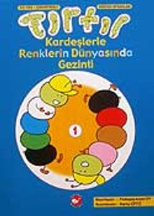 Tırtıl Kardeşlerle Renklerin Dünyasında Gezinti 1