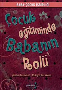 Çocuk Eğitiminde Babanın Rolü