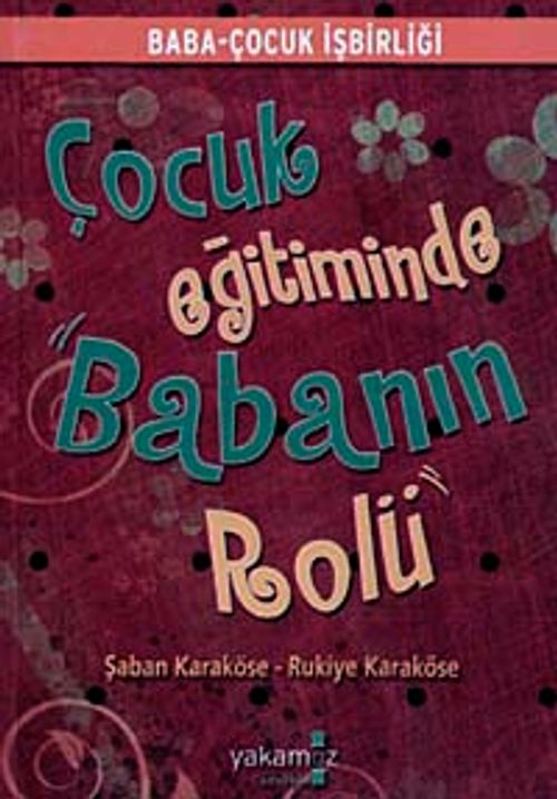 Çocuk Eğitiminde Babanın Rolü