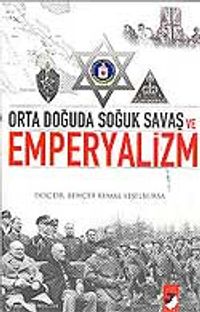 Emperyalizm / Orta Doğuda Soğuk Savaş