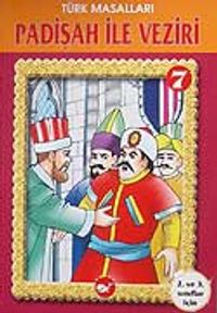 Türk Masalları 7 / Padişah ile Veziri
