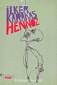 Hennoz - İlker Karakaş