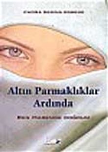 Altın Parmaklıklar Ardında Ben Haremde Doğdum