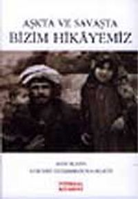 Aşkta ve Savaşta Bizim Hikayemiz