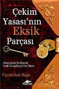 Çekim Yasası'nın Eksik Parçası