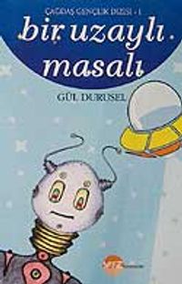 Bir Uzaylı Masalı