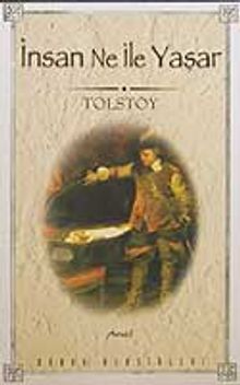 İnsan Ne İle Yaşar
