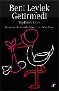Beni Leylek Getirmedi Tüp Bebek Kitabı