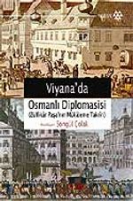 Viyana'da Osmanlı Diplomasisi (Zülfikar Paşa'nın Mükaleme Takriri)