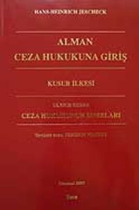 Alman Ceza Hukukuna Giriş/Kusur İlkesi/Ceza Hukukunun Sınırları
