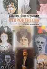 Çağdaş Türk Resminde Otoportreler