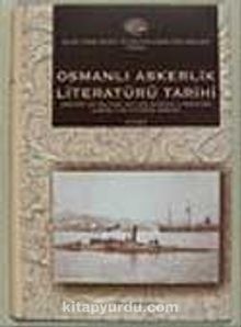 Osmanlı Askerlik Literatürü Tarihi I - II Cilt (History of Military Art and Science Literature During the Ottoman Period)