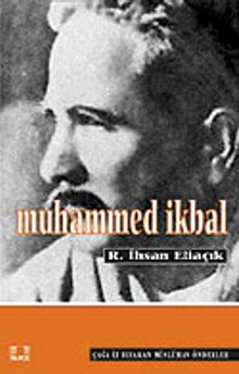 Muhammed İkbal / Recep İhsan Eliaçık